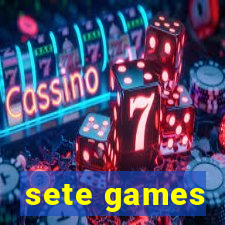 sete games